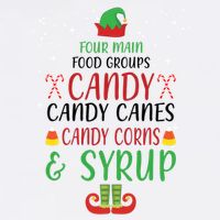 Four Main Food Groups Candy Canes Candy Corns Syrup Elf Garment-Dyed Sweatshirt