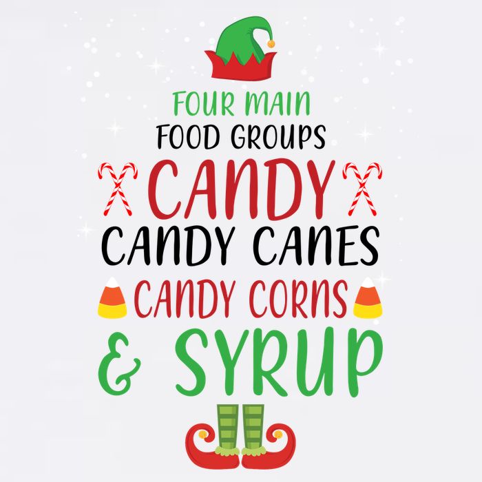 Four Main Food Groups Candy Canes Candy Corns Syrup Elf Garment-Dyed Sweatshirt