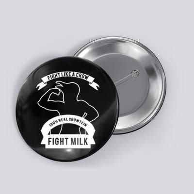 Fight Milk Button