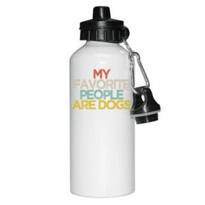 Funny My Favorite People Are Dogs Saying Novelty Gift Aluminum Water Bottle