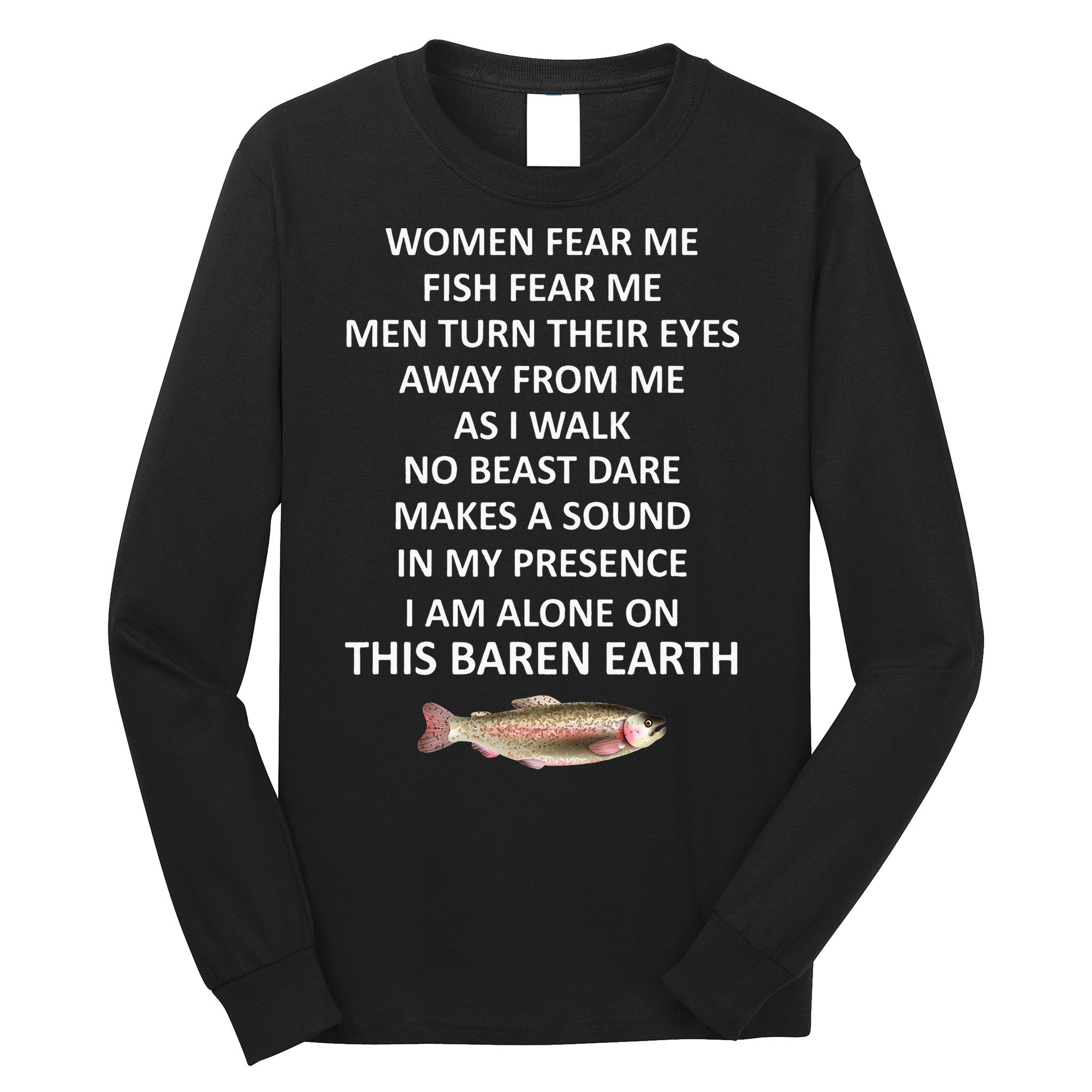 Fear Me Fish Fear Me Turn Their Eyes Away From Me Long Sleeve Shirt