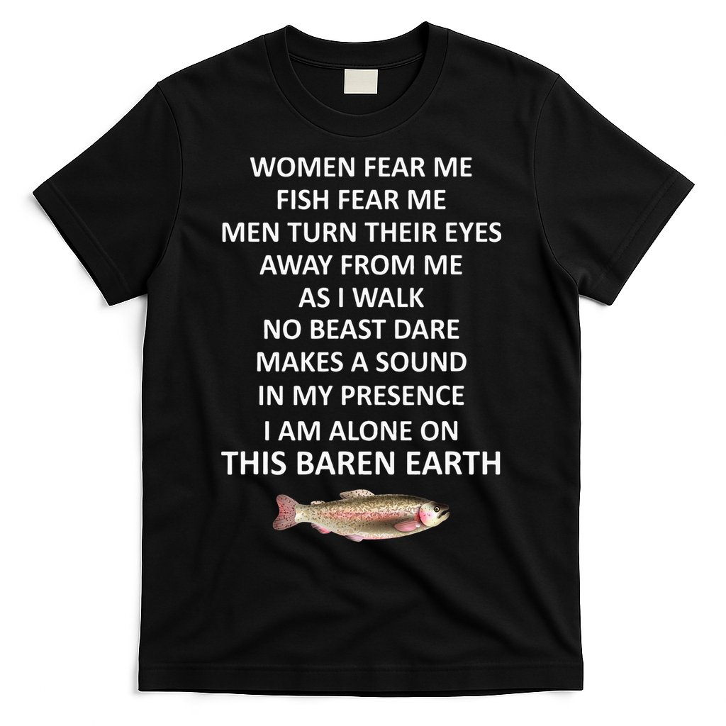 Fear Me Fish Fear Me Turn Their Eyes Away From Me T-Shirt