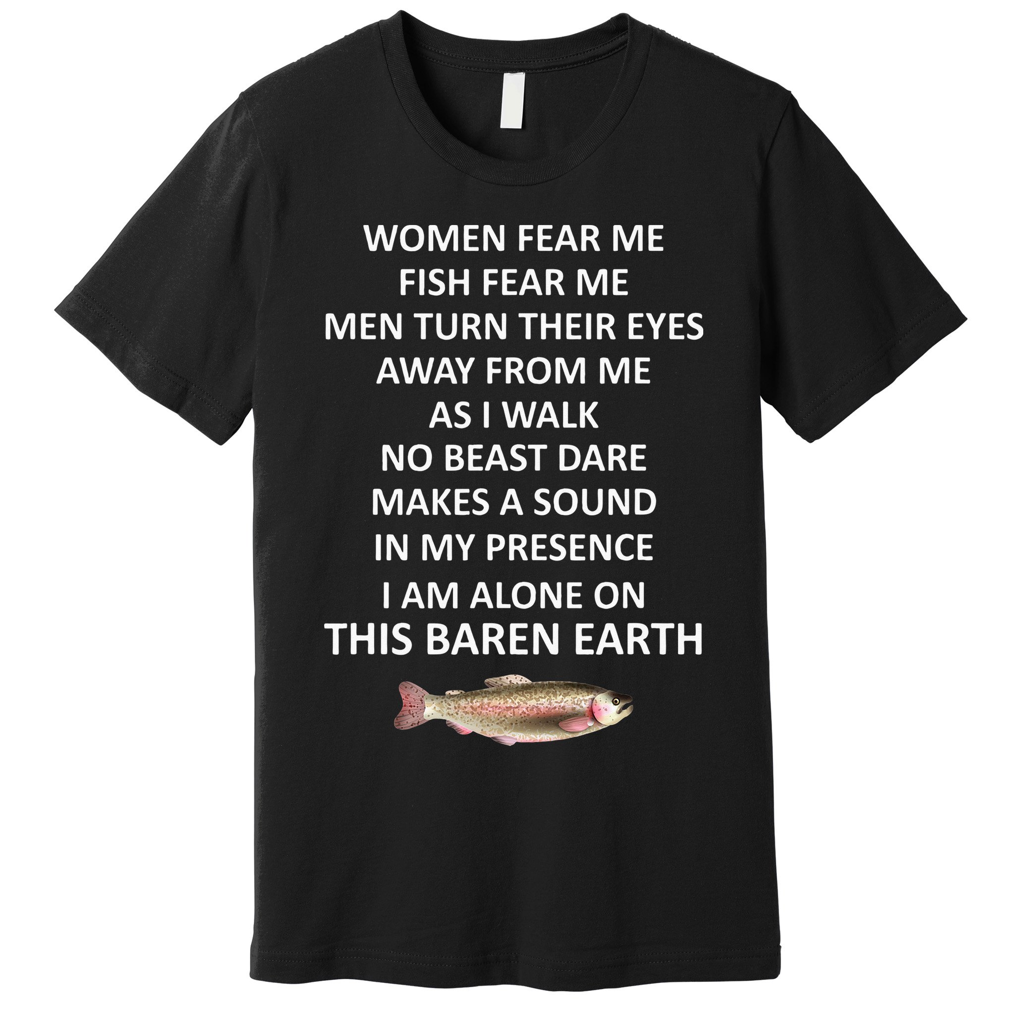 Fear Me Fish Fear Me Turn Their Eyes Away From Me Premium T-Shirt