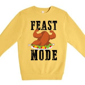 Feast Mode Funny Turkey Muscle Thanksgiving Gift Gift Premium Crewneck Sweatshirt