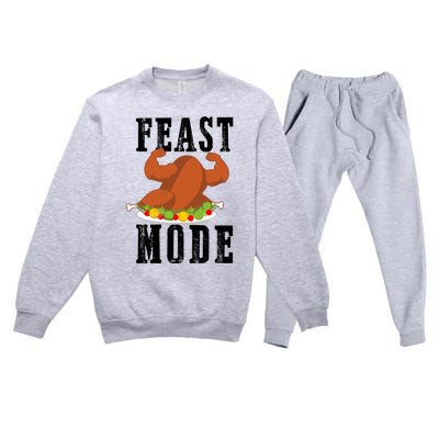 Feast Mode Funny Turkey Muscle Thanksgiving Gift Gift Premium Crewneck Sweatsuit Set