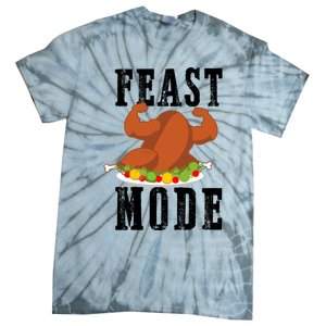 Feast Mode Funny Turkey Muscle Thanksgiving Gift Gift Tie-Dye T-Shirt