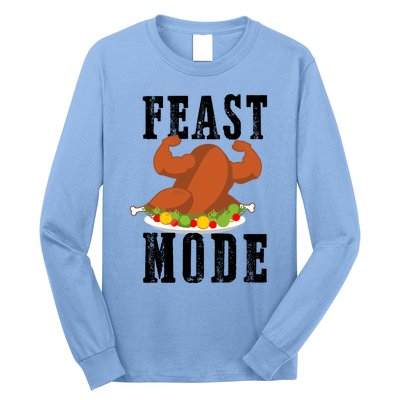 Feast Mode Funny Turkey Muscle Thanksgiving Gift Gift Long Sleeve Shirt