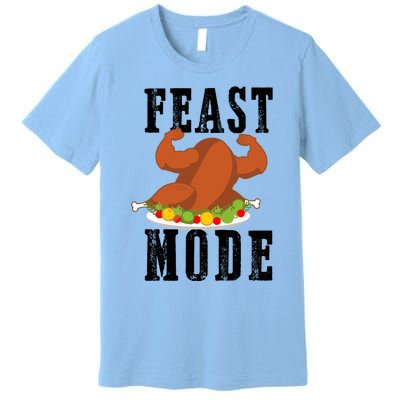 Feast Mode Funny Turkey Muscle Thanksgiving Gift Gift Premium T-Shirt