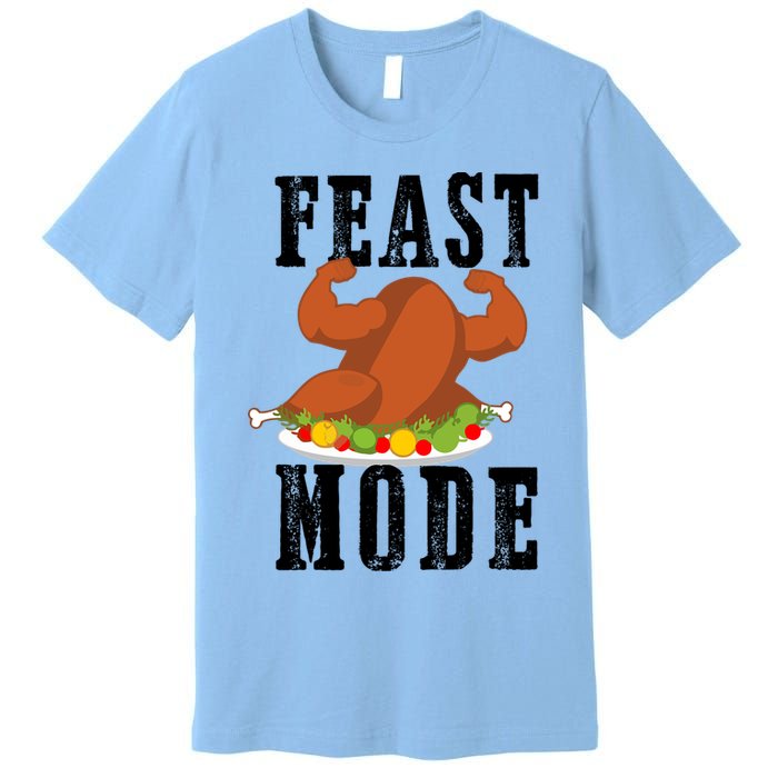 Feast Mode Funny Turkey Muscle Thanksgiving Gift Gift Premium T-Shirt