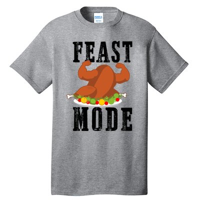 Feast Mode Funny Turkey Muscle Thanksgiving Gift Gift Tall T-Shirt