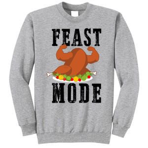 Feast Mode Funny Turkey Muscle Thanksgiving Gift Gift Tall Sweatshirt