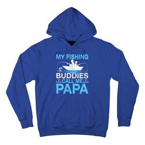 Funny My Fishing Buddies Call Papa Fishing Father's Day Meaningful Gift Hoodie