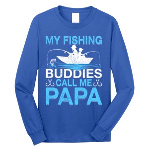 Funny My Fishing Buddies Call Papa Fishing Father's Day Meaningful Gift Long Sleeve Shirt