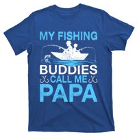 Funny My Fishing Buddies Call Papa Fishing Father's Day Meaningful Gift T-Shirt