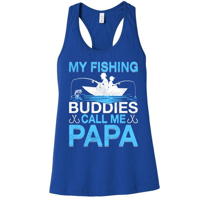 Funny My Fishing Buddies Call Papa Fishing Father's Day Meaningful Gift Women's Racerback Tank