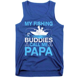 Funny My Fishing Buddies Call Papa Fishing Father's Day Meaningful Gift Tank Top