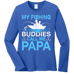 Funny My Fishing Buddies Call Papa Fishing Father's Day Meaningful Gift Ladies Long Sleeve Shirt