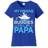 Funny My Fishing Buddies Call Papa Fishing Father's Day Meaningful Gift Women's T-Shirt