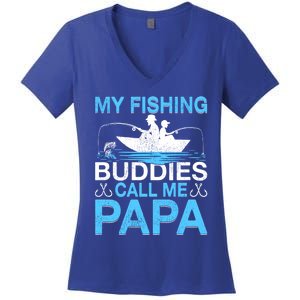 Funny My Fishing Buddies Call Papa Fishing Father's Day Meaningful Gift Women's V-Neck T-Shirt