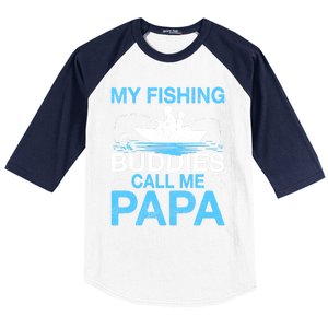 Funny My Fishing Buddies Call Papa Fishing Father's Day Meaningful Gift Baseball Sleeve Shirt