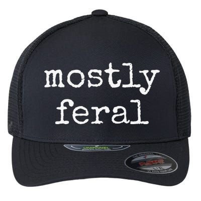 Funny Mostly Feral Flexfit Unipanel Trucker Cap