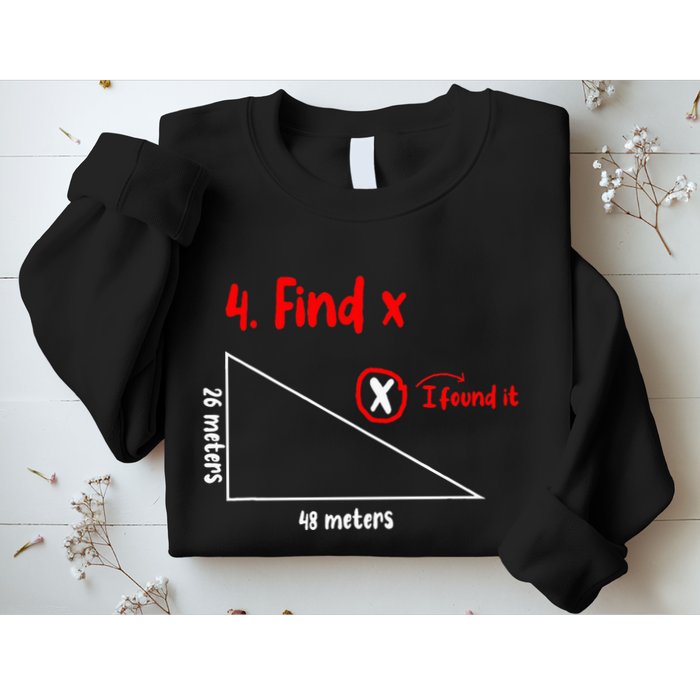 Funny Math Find X Diagram Triangle Lover Sweatshirt