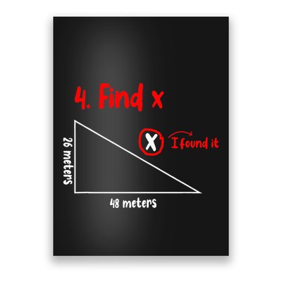 Funny Math Find X Diagram Triangle Lover Poster