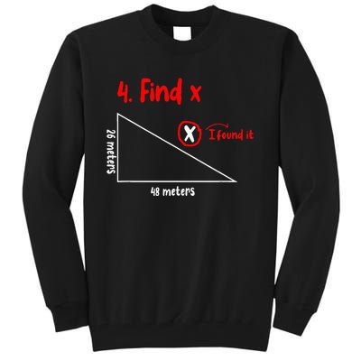 Funny Math Find X Diagram Triangle Lover Tall Sweatshirt