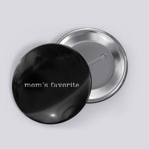 Funny MomS Favorite Daughter Trendy Favorite Button