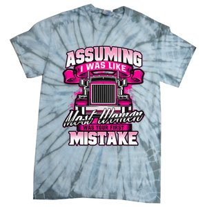 First Mistake Female Semi Truck Driver Trucker Trucking Tie-Dye T-Shirt