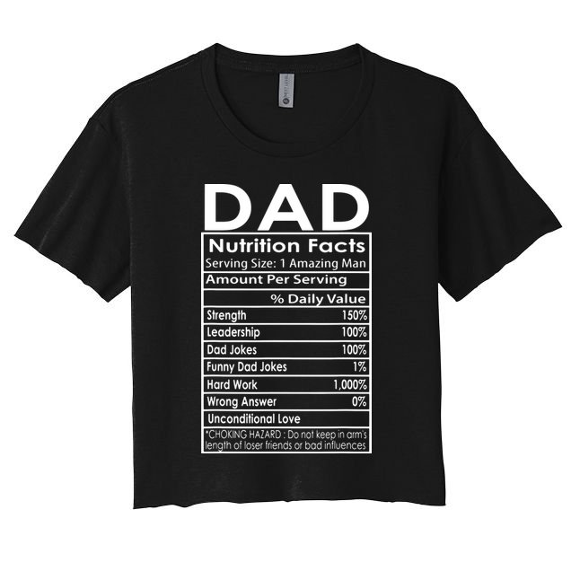 Funny Men's Father's Day Dad Nutrition Facts Gift Crop Top