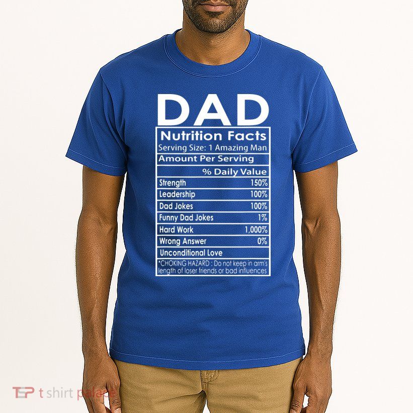 Funny Men's Father's Day Dad Nutrition Facts Gift Tall T-Shirt