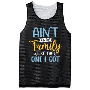 Funny Matching Family Aint No Family Like the One I Got Mesh Reversible Basketball Jersey Tank