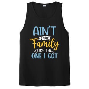 Funny Matching Family Aint No Family Like the One I Got PosiCharge Competitor Tank