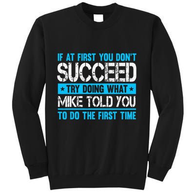 Funny Mike Sweatshirt