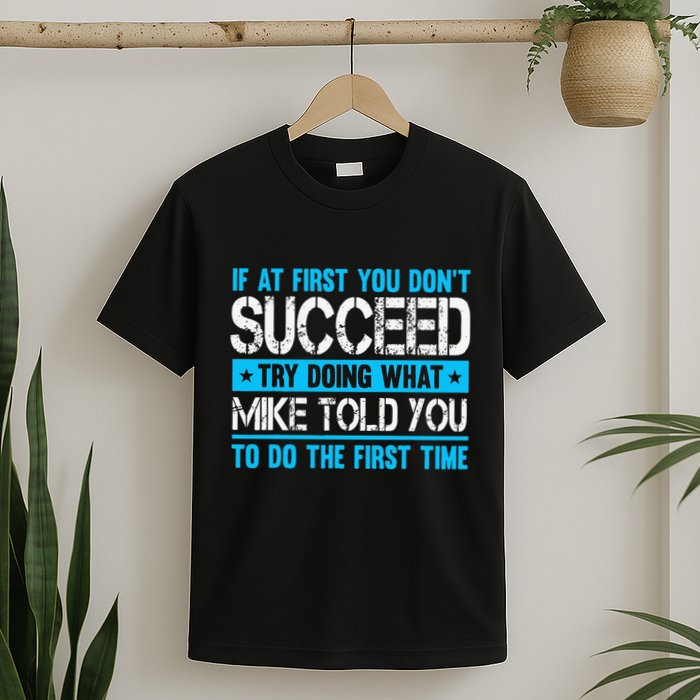 Funny Mike T-Shirt