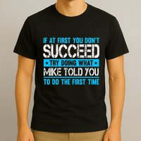 Funny Mike T-Shirt