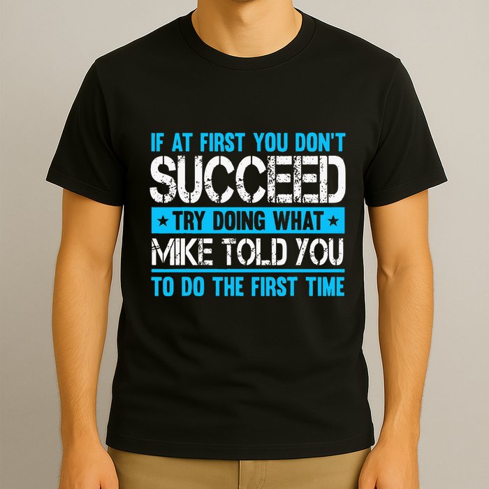 Funny Mike T-Shirt