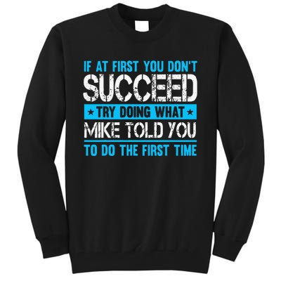 Funny Mike Tall Sweatshirt