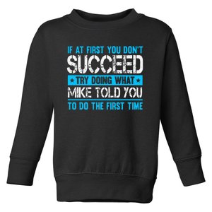 Funny Mike Toddler Sweatshirt