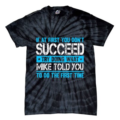 Funny Mike Tie-Dye T-Shirt