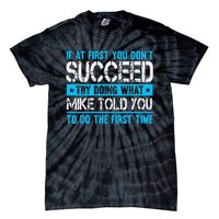 Funny Mike Tie-Dye T-Shirt