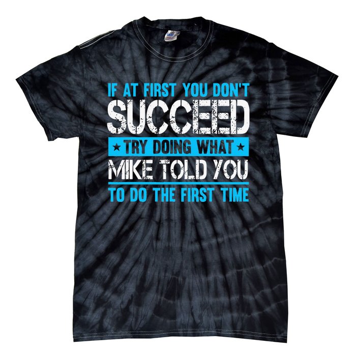 Funny Mike Tie-Dye T-Shirt