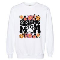 Frenchie Mom French Bulldog Garment-Dyed Sweatshirt