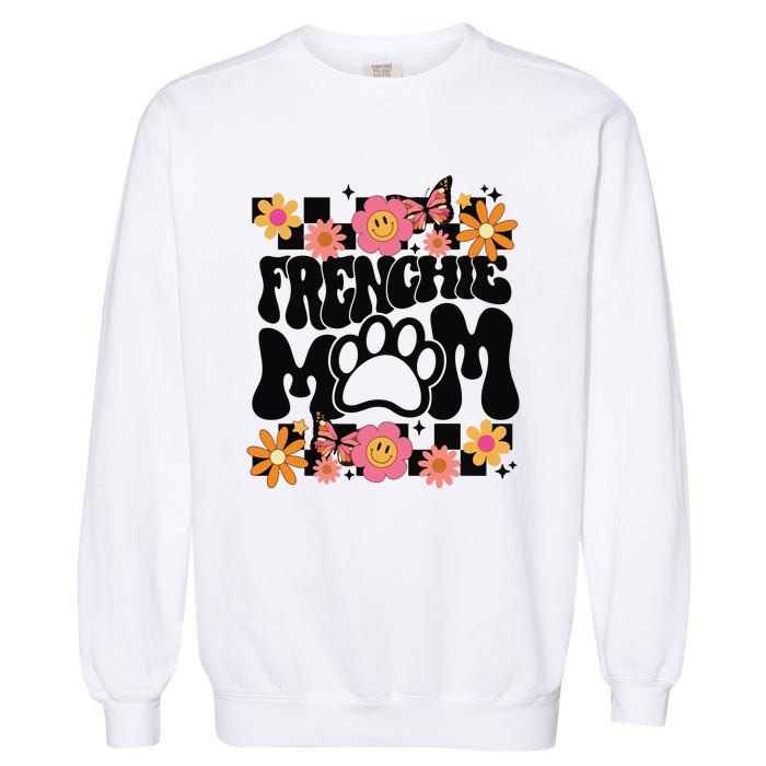 Frenchie Mom French Bulldog Garment-Dyed Sweatshirt