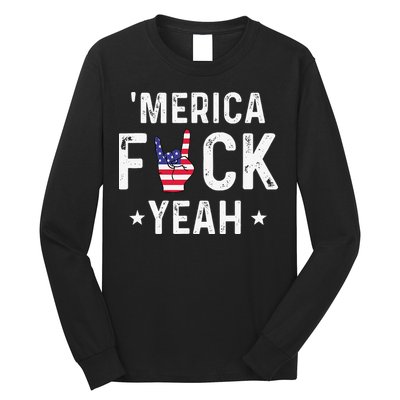 Funny Merica Fuck Yeah 4th Of July Long Sleeve Shirt