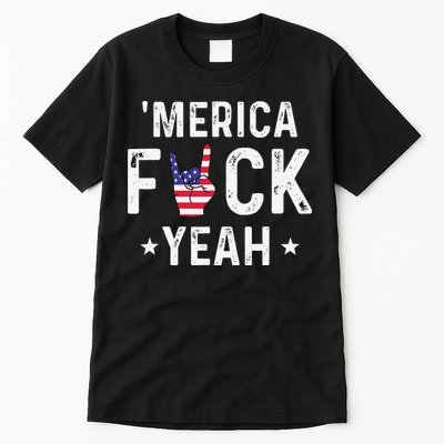 Funny Merica Fuck Yeah 4th Of July Tall T-Shirt