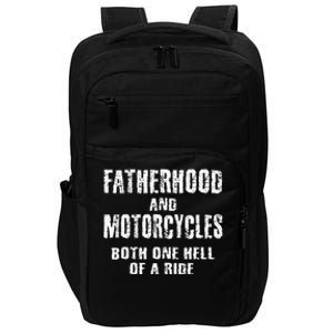 Fatherhood Motorcycles Funny Quotes Biker Dad Men Fathers Impact Tech Backpack