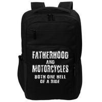 Fatherhood Motorcycles Funny Quotes Biker Dad Men Fathers Impact Tech Backpack