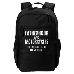 Fatherhood Motorcycles Funny Quotes Biker Dad Men Fathers Daily Commute Backpack